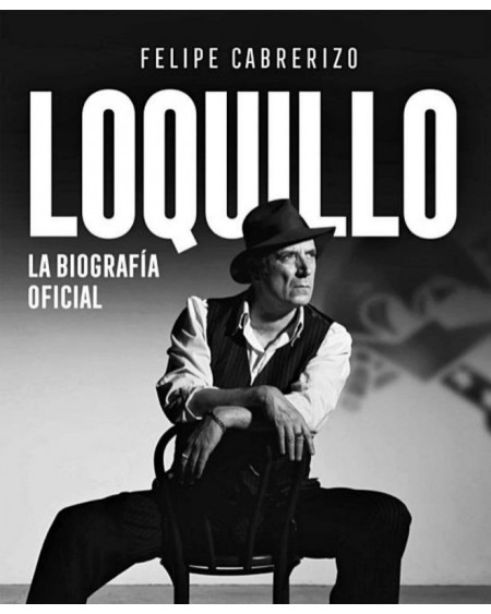 LOQUILLO. LA BIOGRAFIA OFICIAL