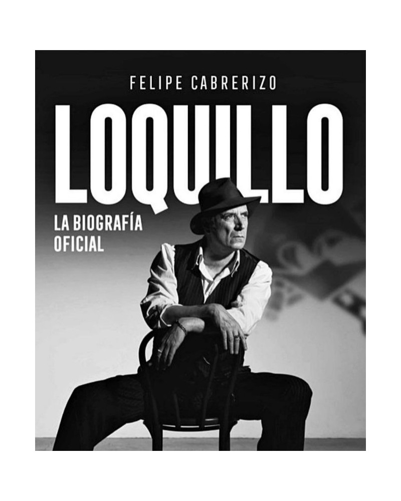 LOQUILLO. LA BIOGRAFIA OFICIAL